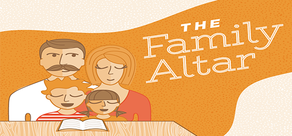 Family Ministry | The Family Altar