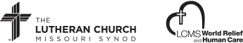 The Lutheran Church-Missouri Synod — LCMS World Relief and Human Care